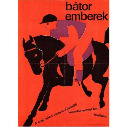 Bátor emberek / Smelye lyudi plakát, 1965