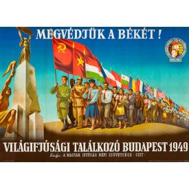 Megvédjük a békét. Világifjúsági találkozó Budapest