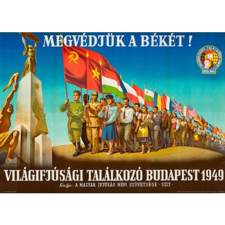 Megvédjük a békét. Világifjúsági találkozó Budapest